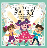 TOOTH FAIRY & THE SUGAR PLUM PIXIE (LANGLEY-SWAIN SAMUE)(Paperback)