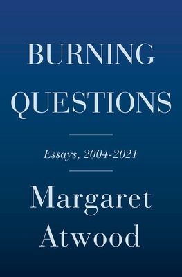 Burning Questions (Atwood Margaret)(Pevná vazba)