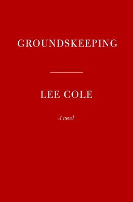 Groundskeeping - A novel