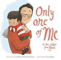 Only One of Me: A Love Letter From Dad (Wells Lisa)(Paperback / softback)