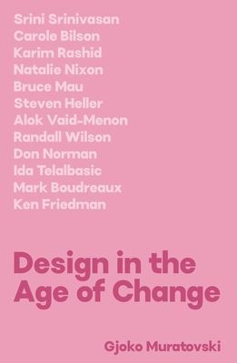 Design in the Age of Change(Paperback / softback)