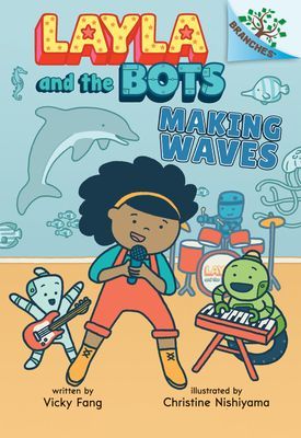 Making Waves: A Branches Book (Layla and the Bots #4) (Library Edition) (Fang Vicky)(Pevná vazba)