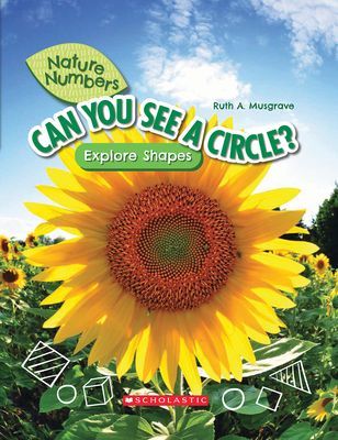 Can You See a Circle? (Nature Numbers) (Library Edition) - Explore Shapes (Musgrave Ruth)(Pevná vazba)