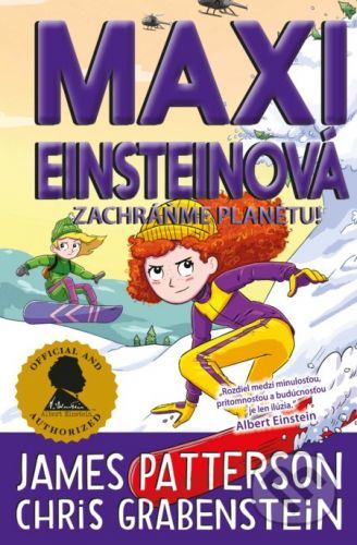 Maxi Einsteinová: Zachráňme planétu! - James Patterson