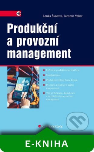 Produkční a provozní management - Lenka Švecová, Jaromír Veber
