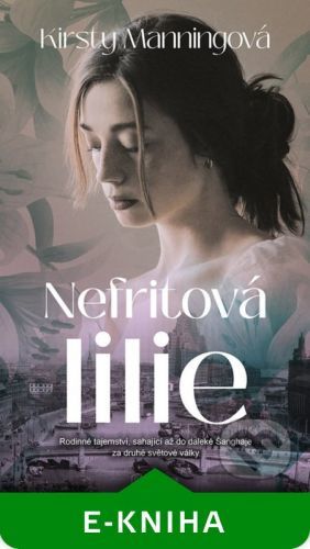 Nefritová lilie - Christy Manning