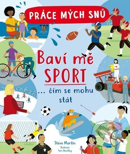 Práce mých snů Baví mě sport - Steve Martin