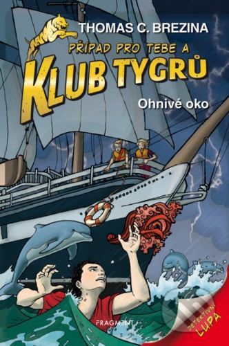 Ohnivé oko - Thomas Brezina, Naomi Fearn (ilustrátor)