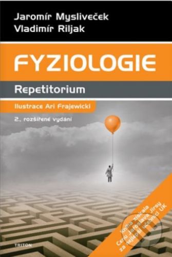 Fyziologie repetitorium - Jaromír Mysliveček