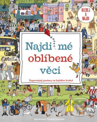 Najdi mé oblíbené věci - Isobel Lundie (ilustrátor)