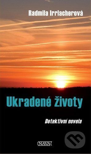 Ukradené životy - Radmila Irrlacherová