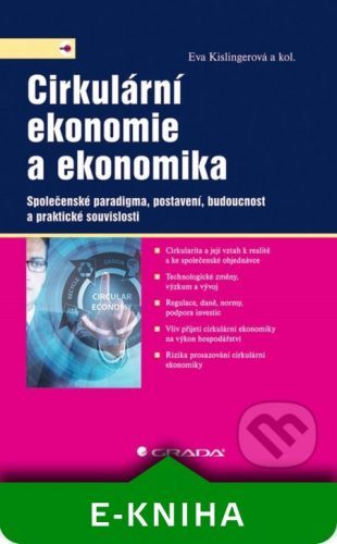 Cirkulární ekonomie a ekonomika - Eva Kislingerová a kolektiv