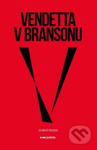 Vendetta v Bransonu - Luboš Hejda