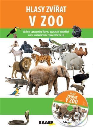 Hlasy zvířat v ZOO - Jarmila Bachratá, Pavel Pelz