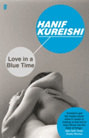 Love in a Blue Time (Kureishi Hanif)(Paperback)