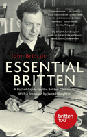 Essential Britten - A Pocket Guide for the Britten Centenary (Bridcut John)(Paperback)