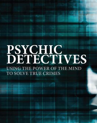 Psychic Detectives - Using the Power of the MInd to Solve True Crimes (Randles Jenny)(Pevná vazba)