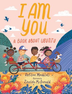 I Am You - A Book about Ubuntu (Moahloli Refiloe)(Pevná vazba)