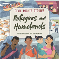 Civil Rights Stories: Refugees and Homelands (Spilsbury Louise)(Paperback / softback)