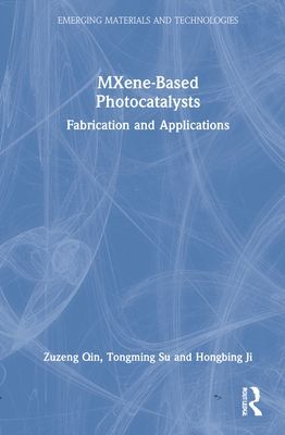 MXene-Based Photocatalysts - Fabrication and Applications(Pevná vazba)