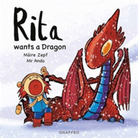 Rita wants a Dragon (Zepf Maire)(Paperback / softback)
