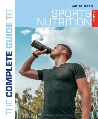 Complete Guide to Sports Nutrition (9th Edition) (Bean Anita)(Paperback / softback)