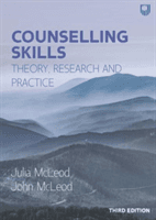 Counselling Skills: Theory, Research and Practice 3e (McLeod John)(Paperback / softback)