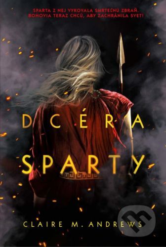 Dcéra Sparty - Claire M. Andrews