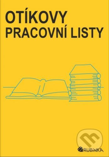 Otíkovy pracovní listy - pracovní listy ke knížce Otíkova čítanka - Jitka Rubínová