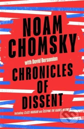 Chronicles of Dissent - Noam Chomsky