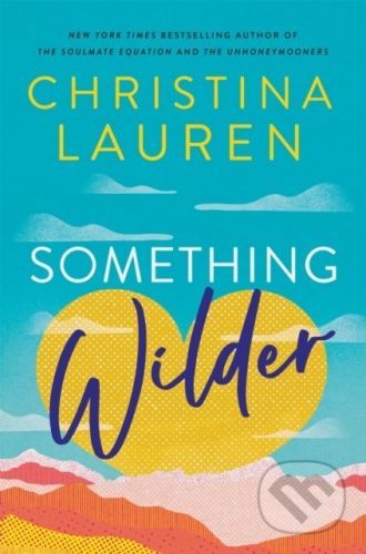 Something Wilder - Christina Lauren