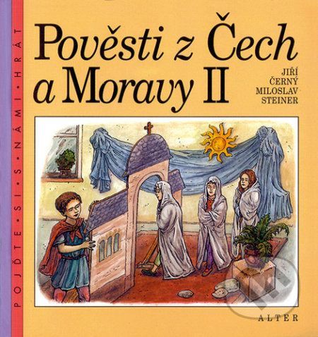 Pověsti z Čech a Moravy II - Jiří Černý, Miloslav Steiner, Lubomír Anlauf (Ilustrátor)