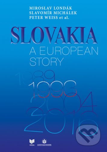 Slovakia a European Story - Miroslav Londák