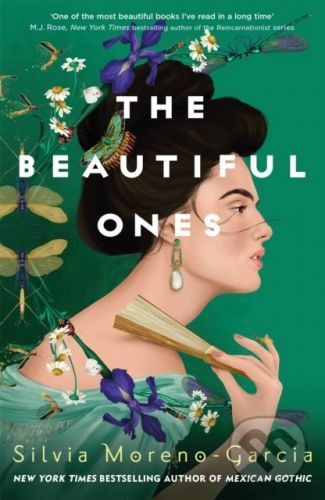 The Beautiful Ones - Silvia Moreno-Garcia