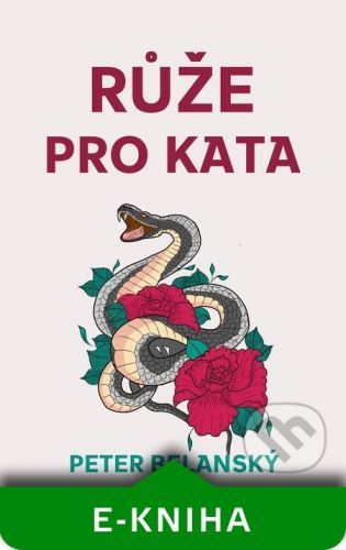 Růže pro kata - Peter Belanský