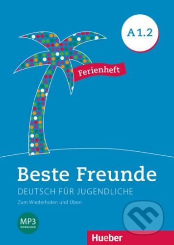 Beste Freunde A1/2 - Ferienheft - Max Hueber Verlag