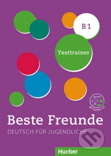 Beste Freunde B1 - Testtrainer mit Audio-CD - Max Hueber Verlag