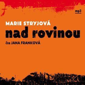 Nad rovinou - Marie Stryjová - audiokniha