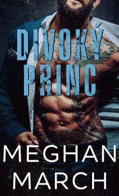 Divoký princ - Meghan March - e-kniha