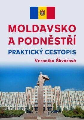 Moldavsko a Podněstří - Veronika Škvárová - e-kniha