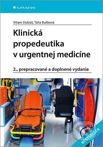 Kniha: Klinická propedeutika v urgentnej medicíne od Dobiáš Viliam
