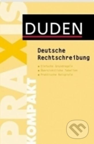 Duden - Praxis Kompakt - Deutsche Rechtschreibung - Christian Stang