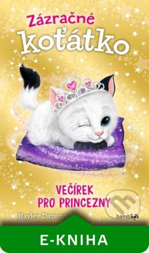 Zázračné koťátko - Večírek pro princezny - Hayley Daze