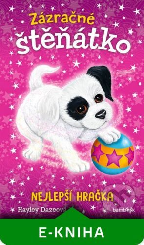 Zázračné štěňátko - Nejlepší hračka - Hayley Daze