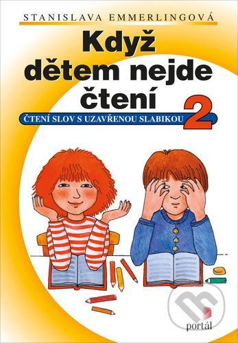 Když dětem nejde čtení 2 - Stanislava Emmerlingová