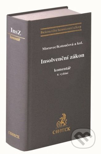 Insolvenční zákon. Komentář. 4. vydání - Hana Erbsová, Jan Kubálek, Luboš Smrčka, Viktor Šmejkal