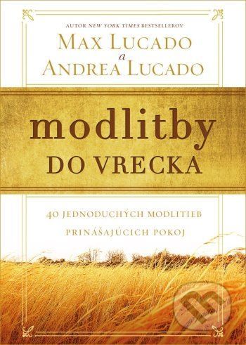 Modlitby do vrecka - Andrea Lucado, Max Lucado