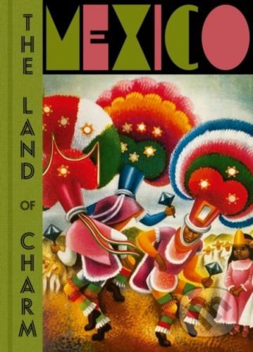 Mexico: The Land of Charm - RM Verlag SL