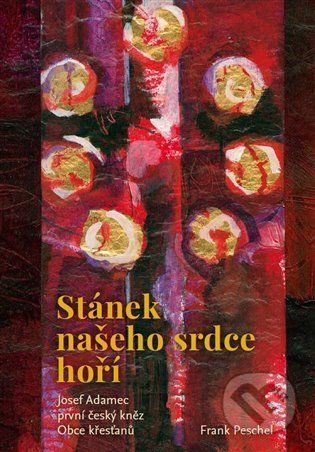 Stánek našeho srdce hoří - Frank Peschel