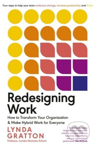 Redesigning Work - Lynda Gratton